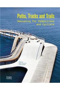 Paths, Tracks and Trails