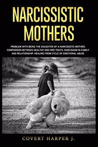 Narcissistic Mothers