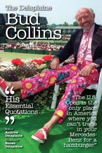 Delaplaine Bud Collins - His Essential Quotations