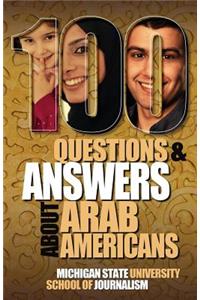 100 Questions and Answers about Arab Americans