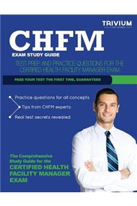 Chfm Exam Study Guide