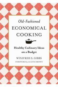 Old-Fashioned Economical Cooking