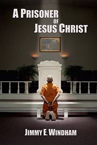 Prisoner of Jesus Christ