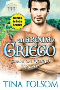 Aroma a Griego (Edición de Letra Grande)
