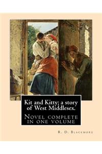 Kit and Kitty; a story of West Middlesex. By