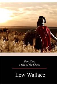 Ben-Hur; a tale of the Christ