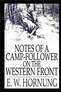 Notes of a Camp-Follower on the Western Front