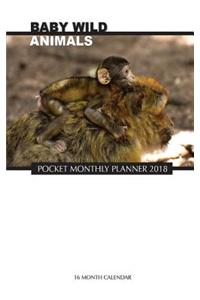 Baby Wild Animals Pocket Monthly Planner 2018