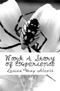 Work A Story of Experience