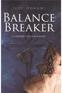 Balance Breaker