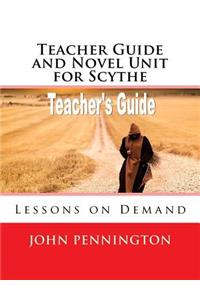 Teacher Guide and Novel Unit for Scythe