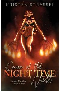 Queen of the Night Time World