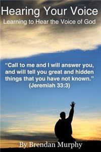Hearing Your Voice