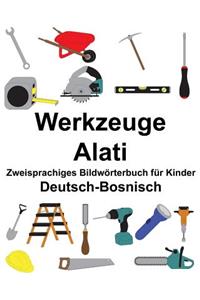 Deutsch-Bosnisch Werkzeuge/Alati Zweisprachiges Bildwörterbuch für Kinder