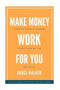 Make Money Work For You