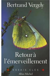 Retour Ã? l'Ã?merveillement