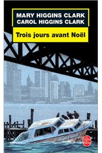 Trois Jours Avant Noel