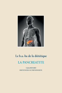 b.a.-ba de la diététique pour la pancréatite