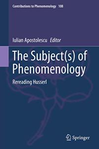 Subject(s) of Phenomenology: Rereading Husserl