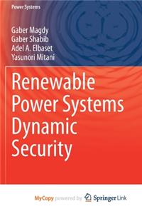 Renewable Power Systems Dynamic Security