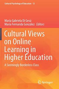 Cultural Views on Online Learning in Higher Education: A Seemingly Borderless Class