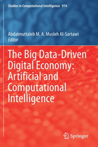 Big Data-Driven Digital Economy: Artificial and Computational Intelligence