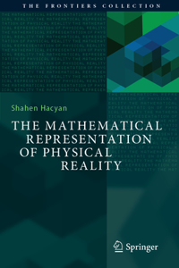 Mathematical Representation of Physical Reality