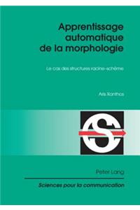 Apprentissage Automatique de la Morphologie