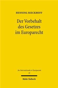 Der Vorbehalt des Gesetzes im Europarecht