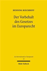 Der Vorbehalt Des Gesetzes Im Europarecht