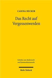 Das Recht auf Vergessenwerden