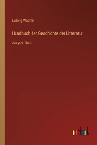 Handbuch der Geschichte der Litteratur