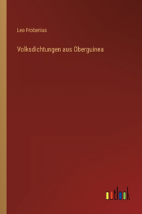 Volksdichtungen aus Oberguinea