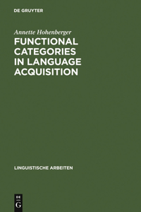 Functional Categories in Language Acquisition