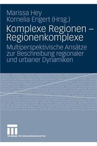 Komplexe Regionen - Regionenkomplexe