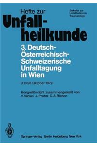 3. Deutsch-Österreichisch-Schweizerische Unfalltagung in Wien 3. Bis 6. Oktober 1979