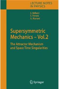 Supersymmetric Mechanics - Vol. 2