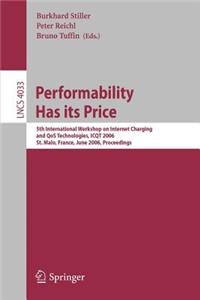 Performability Has Its Price