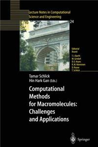 Computational Methods for Macromolecules: Challenges and Applications