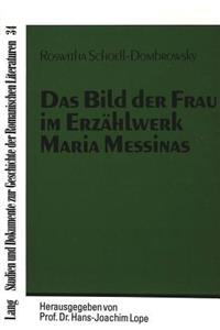 Das Bild der Frau im Erzaehlwerk Maria Messinas