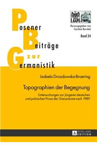 Topographien der Begegnung