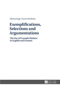 Exemplifications, Selections and Argumentations