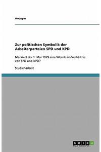 Zur politischen Symbolik der Arbeiterparteien SPD und KPD