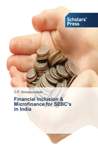 Financial inclusion & Microfinance for SEBC's in India