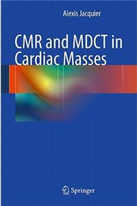 CMR and MDCT in Cardiac Masses