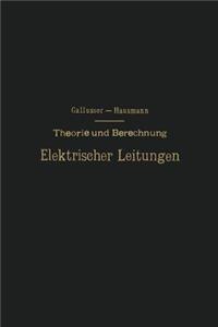 Theorie Und Berechnung Elektrischer Leitungen