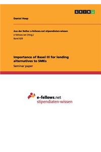 Importance of Basel III for lending alternatives to SMEs