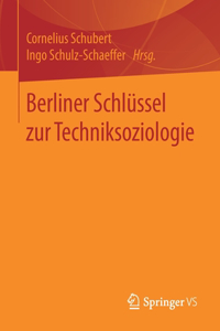 Berliner Schlüssel Zur Techniksoziologie