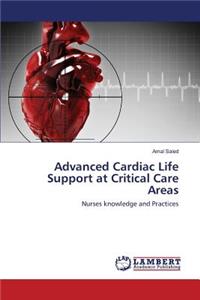 Advanced Cardiac Life Support at Critical Care Areas