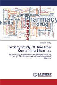 Toxicity Study of Two Iron Containing Bhasmas